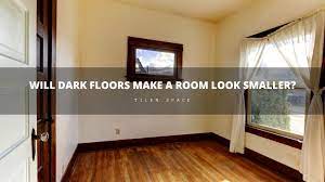 Maybe you would like to learn more about one of these? Will Dark Floors Make A Room Look Smaller Tilen Space