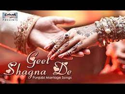 Geet Shagna De With Cc Best Punjabi Marriage Songs Boliyan Tappe Wedding Ceremony Reception Music Youtube