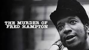 The Murder Of Fred Hampton