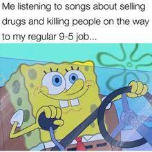 If you need more spongebob memes, check out this gallery or you can learn about the history of spongebob meme culture. List Of Memes Encyclopedia Spongebobia Fandom