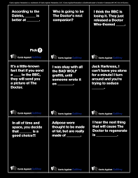 Best Black Cards Against Humanity Cards Against Gallifrey Album On Imgur Doctor Who Doctor Who Party Doctor