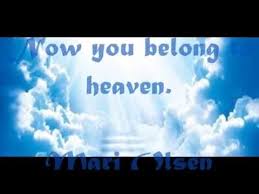Happy Birthday In Heaven Song Lyrics I Miss You Kathy Sharon Now You Belong To Heaven Mari Olsen Lyrics Youtube Songs I Miss You Dad Heaven Song