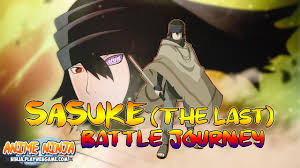 Anime Ninja Sasuke The Last Naruto Games Browser Online Games Naruto Games Anime Ninja Naruto