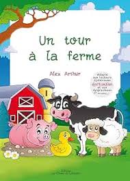 Un tour à la ferme : Arthur, Alex: Amazon.ca: Books