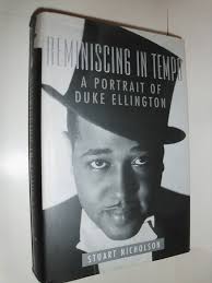 Reminiscing in Tempo: A Portrait of Duke Ellington: Nicholson, Stuart:  9781555533809: Amazon.com: Books