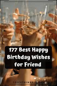 It is one that becomes even more valuable as the years passes by. 177 Beautiful Birthday Wishes For Friend For 2021