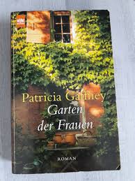 Englischer garten (der natürlichen landschaft angeglichene, großflächige, gärtnerisch gestaltete anlage; Garten Der Frauen Gaffney Patricia Gunstig Kaufen Ebay