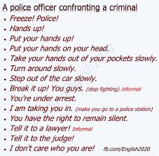 Phrases A Police Officer Confronting A Criminal Learn English Other Ways To Say English Idioms