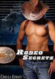 Rodeo Secrets (Gay Cowboy Rodeo Sex) by Ursula Istrati | eBook | Barnes &  Noble®