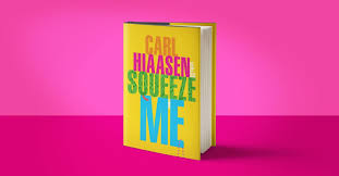 Squeeze Me By Carl Hiaasen 9781524733452 Penguinrandomhouse Com Books In 2020 Horror Books Crochet Stitches Dictionary Books