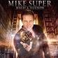 Mike Super – Magic & Illusion