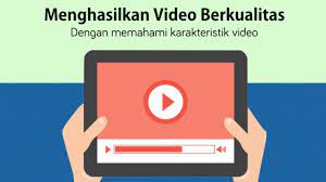 Check spelling or type a new query. 7 Karakteristik Video Ini Harus Dipahami Agar Video Berkualitas Dan Standar Rumaheditor Com