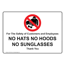 No Hats No Hoodies No Sunglasses Sign Nhe 18128 Security Notice