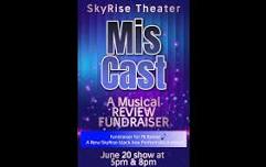 SkyRise Miscast Musical Revue Fundraiser