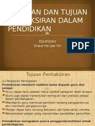 Y menilai keberkesanan pelaksanaan p & p. Edup3063 Peranan Dan Tujuan Pentaksiran Dalam Pendidikan