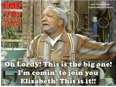 Fred sanford fakes a heart attack Fred Sanford Funny Quotes Shefalitayal