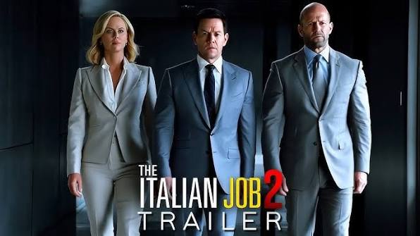 The Italian Job 2 (2025) – First Trailer | Mark Wahlberg, Jason Statham,  Charlize | Concept Trailer