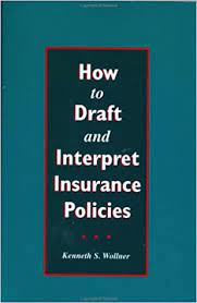With broad insurance to defend against damage, theft, and more, we're ready to serve you. Buy How To Draft And Interpret Insurance Policies Book Online At Low Prices In India How To Draft And Interpret Insurance Policies Reviews Ratings Amazon In