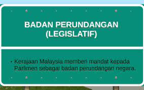 Badan perundangan(samb.) dewan negara i. Badan Perundangan Legislatif By Nathaniel Ingan