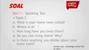 Semoga latihan soal di atas bermanfaat dan dapat menambah pengetahuan, pemahaman, serta wawasan anda semuanya. Cara Menjawab Soal Tes Ielts Speaking Part I Youtube
