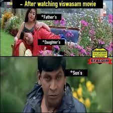 And it's time we start looking for long term solutions to it. Father And Daughter After Watching Viswasam Movie Tamil Memes