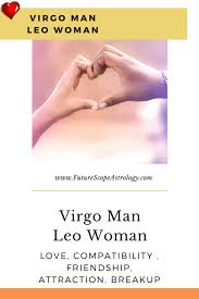 The cancer man and the virgo woman can be a good match. Virgo Man And Leo Woman Love Compatibility Futurescope