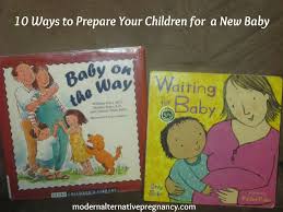 10 Ways To Prepare Your Children For A New Baby Modern Alternative Mama