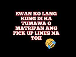 Can you help me balance my sheets?. Pick Up Lines Dirty Bastos Hugot Lines Funny Lines Youtube