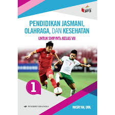 2 pendidikan jasmani olahraga kesehatan sma negeri 1 pekanbaru jl. Pendidikan Jasmani Olahraga Kesehatan Smp Kls Vii K13n Buku Erlangga Shopee Indonesia