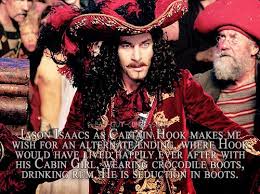 The Older I Get The More I Feel Sorry For And Sympathize With Captain Hook I Wish He Had A Happy Ending Jason Isaacs Captain Hook Jason