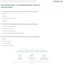 Quiz Worksheet Developing Written Claims Counterclaims Study Com