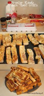 Recipe Freezer Ready French Toast Sticks Mom Saves Money Recipe Freezer Meal Prep Food Baby Food Recipes