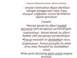 Dengar, renungkan dan fahimi isi al quran. Kesalahan Kesalahan Umum Penggunaan Bahasa Melayu Ppt Download