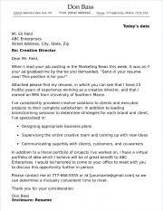 Along with your skills you also need to mention the reference as well the position you are applying for. Creative Director Cover Letter Sample