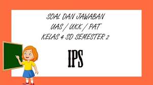 Kunci jawaban & soal tvri 24 april untuk sd kelas 4,5,6. Soal Uas Pat Ips Kelas 4 Sd Semester 2 Dan Kunci Jawaban Ukk Ilmu Pengetahuan Sosial Pilihan Ganda Tribun Pontianak