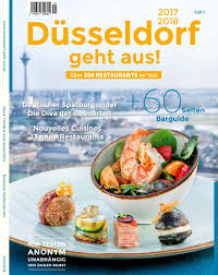 Make restaurant reservations and read reviews. Dusseldorf Geht Aus Ausgabe 01 2017