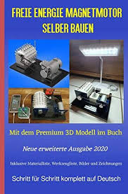 Vielen dank für die ausführliche anleitung dafür. Freie Energie Magnetmotor Selber Bauen Mit Dem Premium 3d Modell Im Buch Amazon De Weinand Diez Patrick Weinand Sonja Bucher