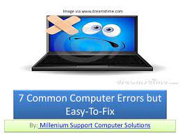 Common computer's mission is to build a transparent network to measure the value of computer and user. 7 Common Computer Errors But Easy To Fix