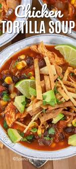 This Easy Chicken Tortilla Soup Is The Perfect Comfort Food We Love Serving This Any Time Of Chicken Tortilla Soup Easy Healthy Soup Recipes Easy Soup Recipes