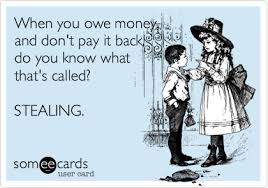 Someecards Com Debt Quote Stealing Quotes Thief Quote