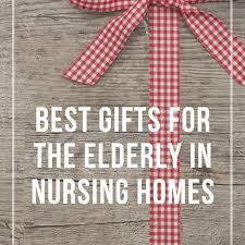 best gifts for elderly in nursing home