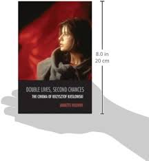 Double Lives, Second Chances: The Cinema of Krzysztof Kieslowski: Insdorf,  Annette: 9780810129481: Amazon.com: Books