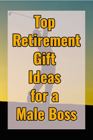 Birthday Gift For Boss Male Best Retirement Gifts For A Male Boss 2020 Best Retirement Gifts Retirement Gifts Gifts For Boss Male