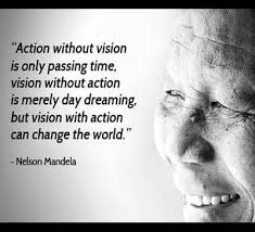 We Must See With Spiritual Eyes And Then Do Mandela Quotes Nelson Mandela Quotes Action Quotes