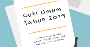 Manakah fakta dan manakah sandiwara. Tarikh Cuti Umum Hari Kelepasan Am Persekutuan Dan Negeri Tahun 2019 Ciklaili