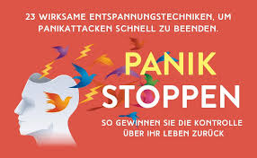 Wieso hat lars (7) angst davor auf das klo zu gehen?#familienhelfer #klinikamsüdring #sat1 „die familienhelfer kostenlos abonnieren und nichts. Panik Stoppen 23 Wirksame Entspannungstechniken Um Panikattacken Schnell Zu Beenden So Gewinnen Sie Die Kontrolle Uber Ihr Leben Zuruck Howell Derick Amazon De Bucher