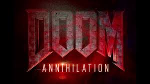 Follows a group of uac marines as they respond to a distress call from a top secret scientific base on phobos, a. First Doom Annihilation Trailer Introduces New Trip Through Hell Variety