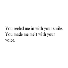 We are here just to make that special woman smile, count on us; You Make Me Melt Quotes Quotesgram