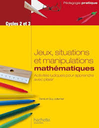 Les activités et les ressources proposées dans cette publication sont le fruit du travail du groupe de réflexion des mathématiques au cycle 3. Jeux Situations Et Manipulations Mathematiques Cycles 2 Et 3 Activites Ludiques Pour Apprendre Avec Plaisir Guy Jullemier Denis Jullemier Hachette Education Grand Format Librairie Gallimard Paris