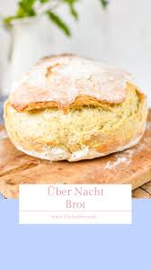 Rezept Fur Ein Easy Peasy Uber Nacht Brot Zuckerdeern De Rezept In 2020 Rezepte Brot Backen Rezept Einfach Lebensmittel Essen